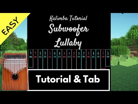 Y Kalimba - 【Easy Kalimba Tutorial & Tab】Subwoofer Lullaby from Minecraft - C418