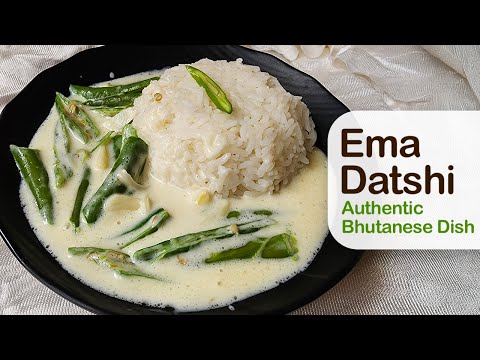 Ema Datshi Recipe | National Dish of Bhutan | How to make Ema Datshi, Authentic Bhutanese Ema Datshi