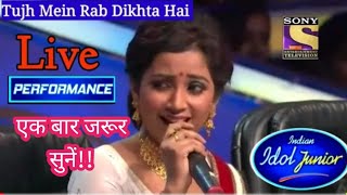 Shreya Ghoshal singing Tujh Mein Rab Dikhta Hai LIVE| Rab Ne Bana Di Jodi in Indian Idol Junior 2013