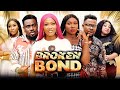 Broken Bond (Full Movie) Sonia Uche/Chinenye Nnebe/Toosweet 2022 Latest Nigerian Nollywood Movie