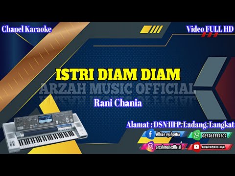 ISTRI DIAM DIAM - RANI CHANIA [KARAOKE] SX KN7000 ARZAH MUSIC OFFICIAL