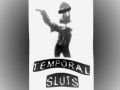 TEMPORAL SLUTS  "HEY SHADOW" (Humpers cover)