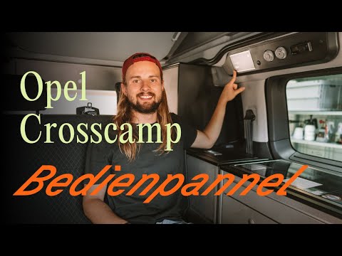Opel Crosscamp: Bedienpanel | Vanever 2025