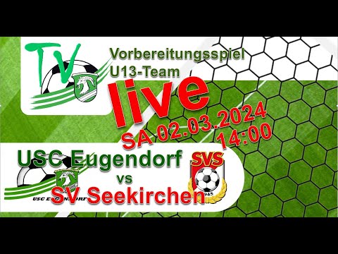 2024 03 02 USC Eugendorf vs SV Seekirchen / U13 Vorbereitungsspiel