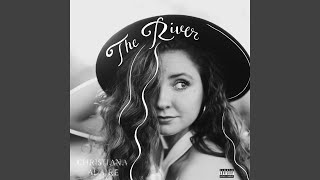 Christiana Alaire The River