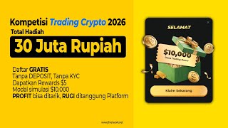 🔥Kompetisi Trading Crypto 2026 Hadiah 30jt Daftar GRATIS Tanpa KYC Tanpa Deposit