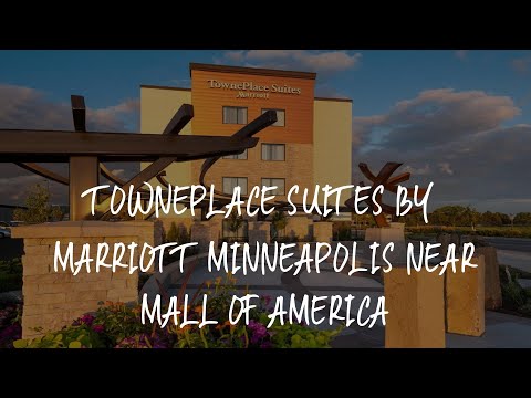 TownePlace Suites by Marriott Minneapolis near Mall of America Review - Bloomington , United States