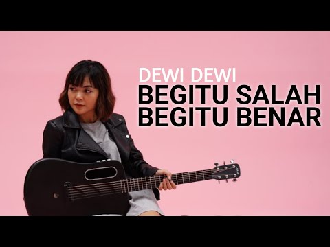 DEWI DEWI - BEGITU SALAH BEGITU BENAR | TAMI AULIA