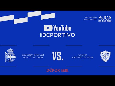 Depor Fabril - Marino de Luanco | SEGUNDA FEDERACIÓN|TEMPORADA 25-26|OFRECIDA POR AUGA DE PARADA
