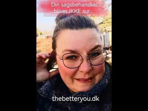 Din sagsbehandler bliver ikke sur, når du får hjælp af mig... 😀