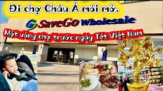 # 89 ☘️ Đi chợ SaveGo Wholesale mới mở, một vòng chợ trước ngày Tết Vi