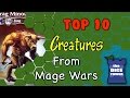 Top 10 Creatures from Mage Wars 