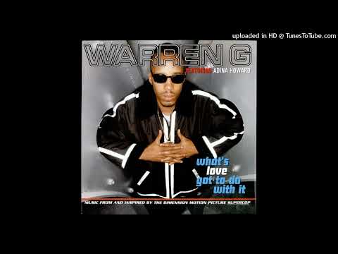 Warren G - What's Love Got To Do With It (Ft Adina Howard)