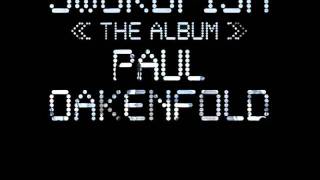 Paul Oakenfold feat. Amoebassassin - Get Out Of My Life Now