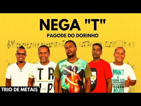 Nega T - Pagode do Dorinho
