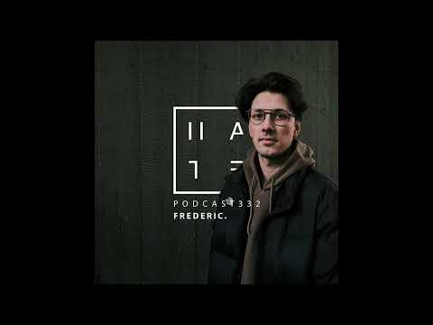 Frederic. - HATE Podcast 332
