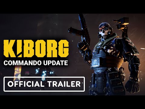 Kiborg - Official Commando Update Launch Trailer
