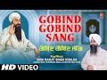 Gobind Gobind Sang I Shabad Gurbani I BHAI RANJIT SINGH KHALSA I Full HD Video