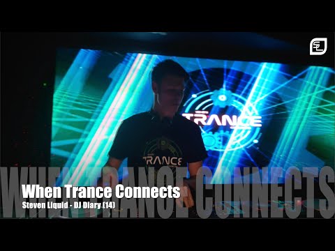 Dj Diary (14): WHEN TRANCE CONNECTS live DJ Set by Steven Liquid 15-03-2025 🎵