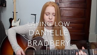 Laying Low - Danielle Bradbery (cover)