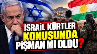 İSRAİL KÜRTLER KONUSUNDA PİŞMAN MI OLDU? İTİRAF GİBİ AÇIKLAMA / Adem K
