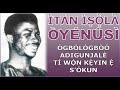 EYI NI ITAN IṢỌLA OYENUSI ADIGUNJALE TO N PE ARA Ẹ NI DỌKITỌ