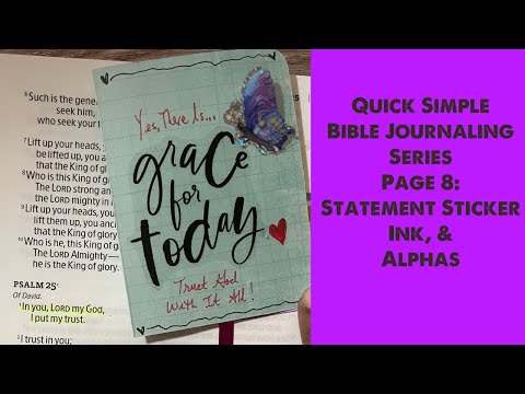 Quick Simple Bible Journaling Series Page 8: Statement Sticker, Ink, & Alphas