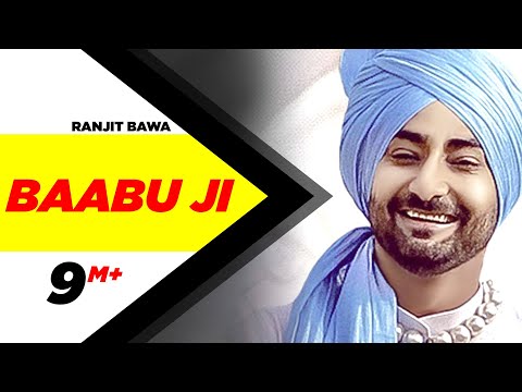 Baabu Ji (Full Song) | Ranjit Bawa & Nick Dhammu | Latest Punjabi Song 2017 | Speed Records