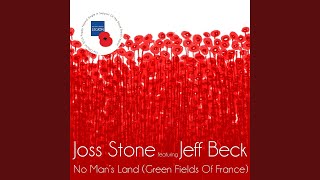 No Man&#39;s Land (Green Fields of France) (feat. Jeff Beck)