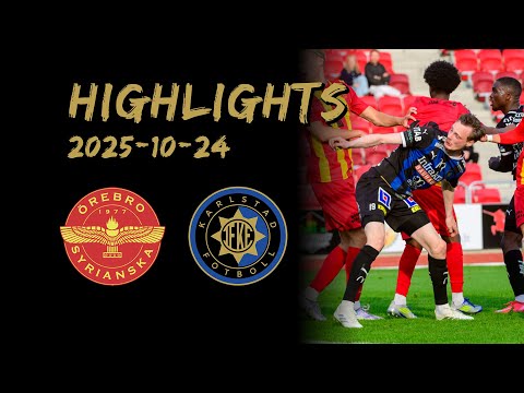 Highlights — Örebro Syrianska - Karlstad Fotboll