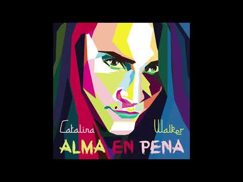 ALMA EN PENA- Catalina Walker