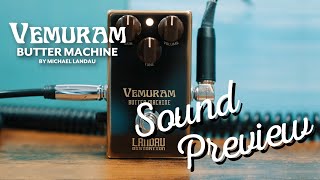 Vemuram Butter Machine Overdrive - What To Know & Where To Vemuram Butter Machine Overdrive - What To Know & Where To