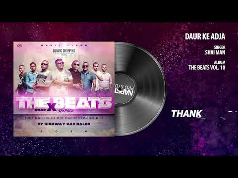 Daur Ke Adja | Shai Man | The Beats Vol. 10 - Sixpack