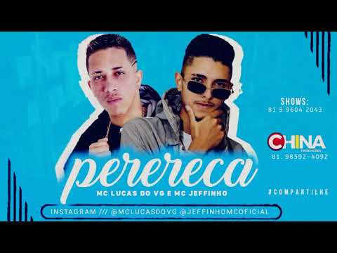 MC JEFFINHO E LUCAS DO VG - PERERECA