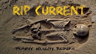 Video Rip Current - Funny human beings