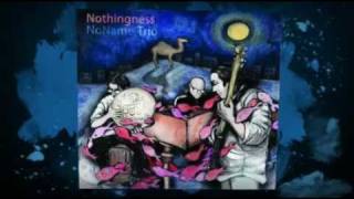 NOTHINGNESS by NoName Trio, Out Now