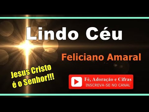 Lindo Céu - Feliciano Amaral