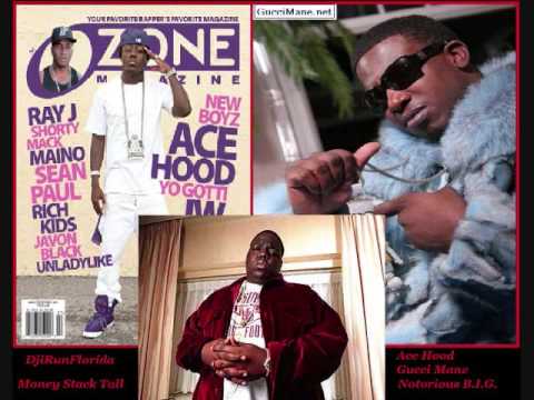 Gucci Mane Featuring Ace Hood & Notorious B.I.G. - Money Stack Tall -\Exclusive//