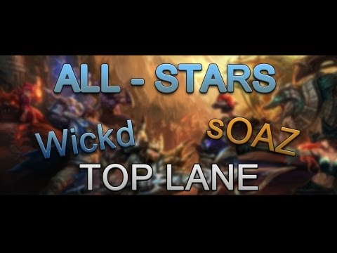 League of Legends - All-Stars Battle for TOP LANE - Wickd vS sOAZ