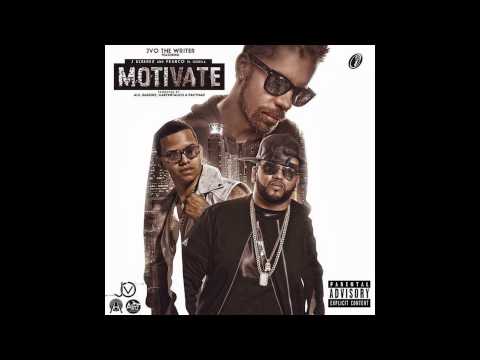 JVO The Writer Ft. J Alvarez y Franco El Gorila - Motivate