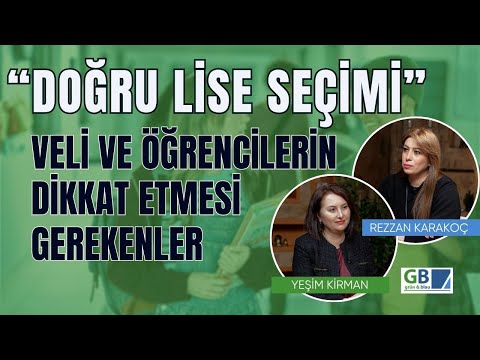 “Doğru Lise Seçimi” Veli ve Öğrencilerin Dikkat Etmesi Gerekenler @gubdanismanlik