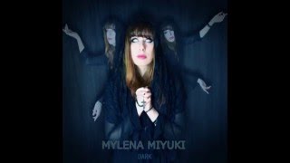 Mylena Miyuki-Dark (reprise d’Indochine)