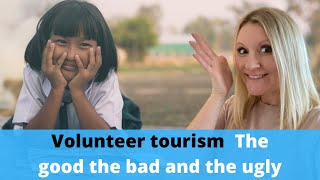 What Is Volunteer Tourism and Why Does It Exist? | The Pros And Cons Of Being A Voluntourist