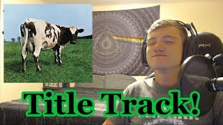 College Student&#39;s First Time Hearing Atom Heart Mother Suite! Pink Floyd Reaction!