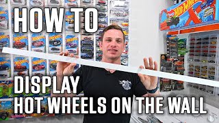 How To Display Hot Wheels On The Wall - CHEAP & EASY!