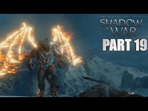 Middle Earth Shadow Of War Walkthrough Part 19 FROZEN FLAME - How To Beat Shadow Of War PC Gameplay