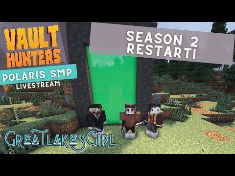 Polaris SMP Season 2.5 - Ep 01 - RE-starting the Vault Hunters Third Edition Adventure! #vod
