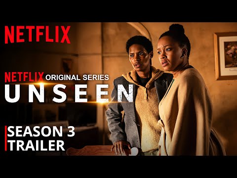 Unseen Season 3 Trailer | Unseen | SEASON 3 | TRAILER | Netflix Release