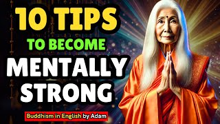 🙏The Most Eye Opening 30 Minutes Of Your Life:10 Tips to BECOME MENTALLY STRONG |Buddhism in English