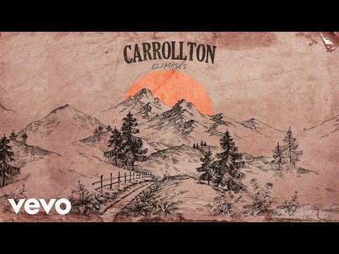 Carrollton - Glimpses (Audio)